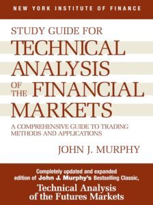 Study Guide to Technical Analysis of the Financial Markets: A Comprehensive Guide to Trading Methods and Applications (New York Institute of Finance)xlearnonline.com