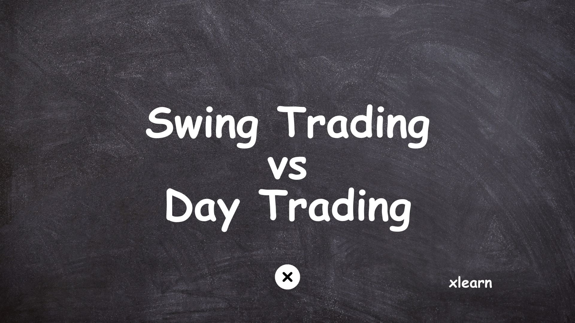 Swing Trading Vs Day Trading | Xlearn