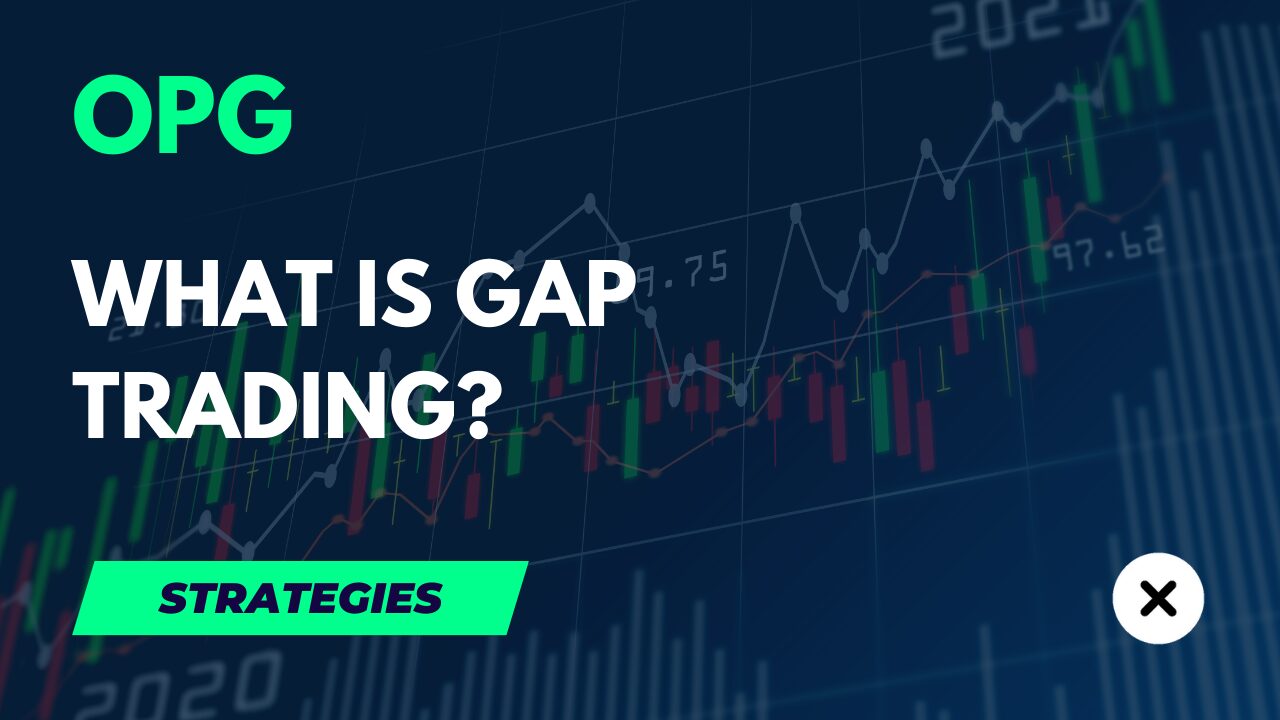 What is Gap Trading Strategy?