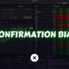 Confirmation Bias in Trading xlearnonline.com