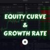 Visualizing Your Progress Equity Curve Analysis and Growth Rate in Trading xlearnonline.com